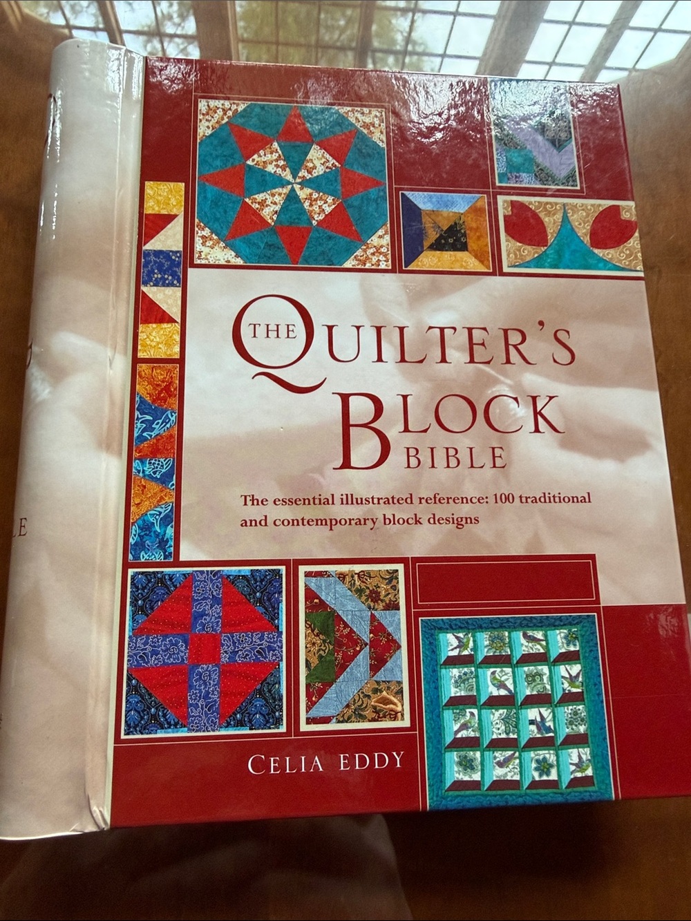 The Quilter's Block Bible - Celia Eddy - spiral bound - 100 trad & contemporary